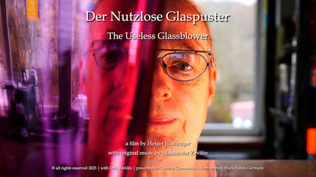 SHORT Film Trailer: THE USELESS GLASSBLOWER. Directed by Holger E. Metzger