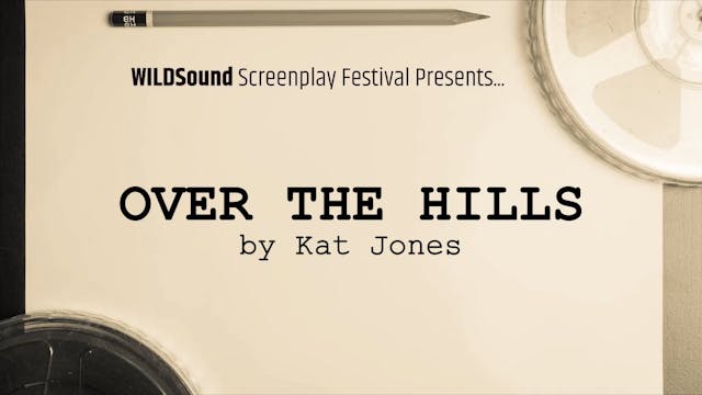 SHORT Script Reading: OVER THE HILL, ...