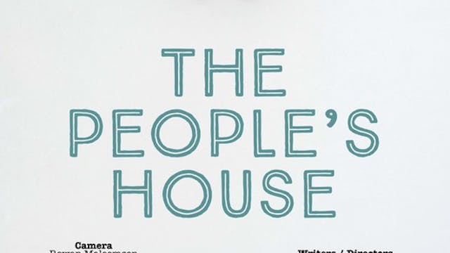 THE PEOPLES HOUSE  short film, audien...