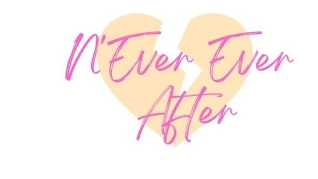 Script Reading: N'Ever Ever After, by...