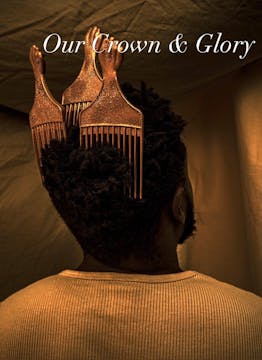 OUR CROWN & GLORY short film, 29min.,...