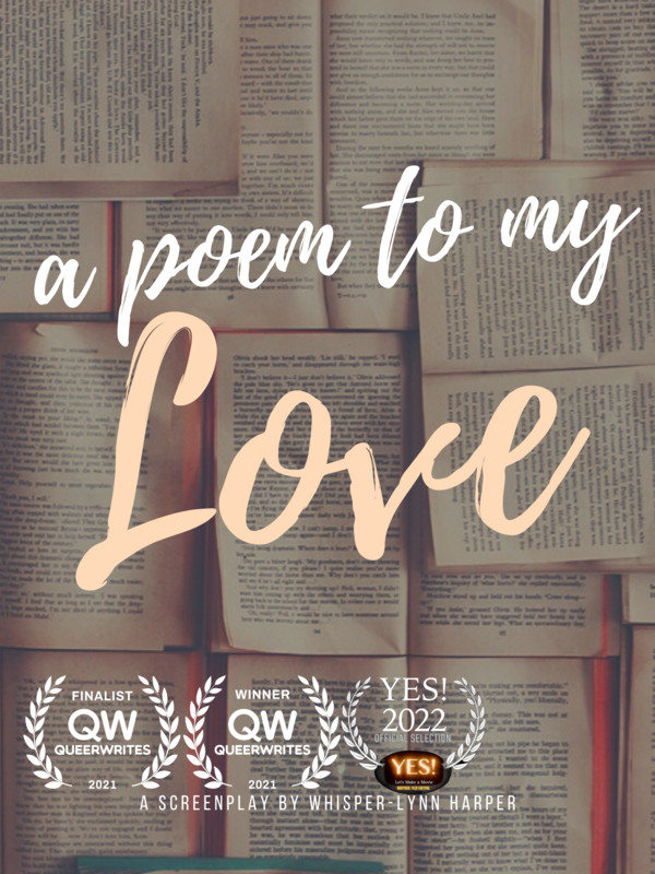 1st Scene Reading: A Poem to my Love, by Whisper-Lynn Harper (writer interview)