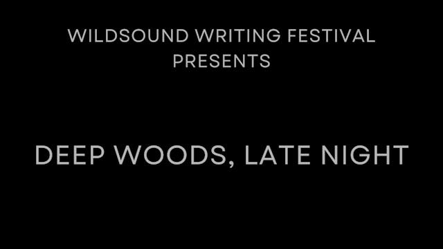 Poetry Reading: Deep Woods, Late Nigh...