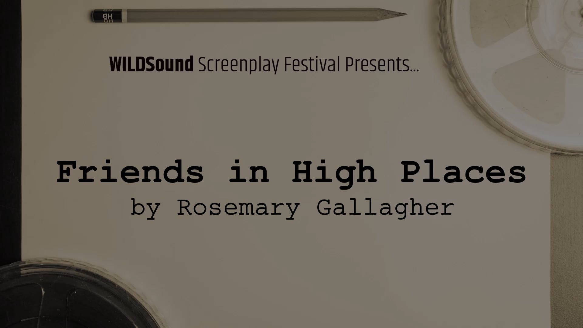 Female Festival Best Scene: FRIENDS IN HIGH PLACES, by Rosemary Gallagher