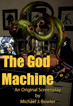 Script Trailer   The God Machine, by Michael J. Bowler