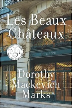 NOVEL Transcript Reading: Les Beaux Châteaux, by Dorothy Mackevich Marks