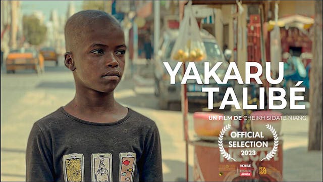 Yakaru Talibé  (A Beggar's Dream) sho...