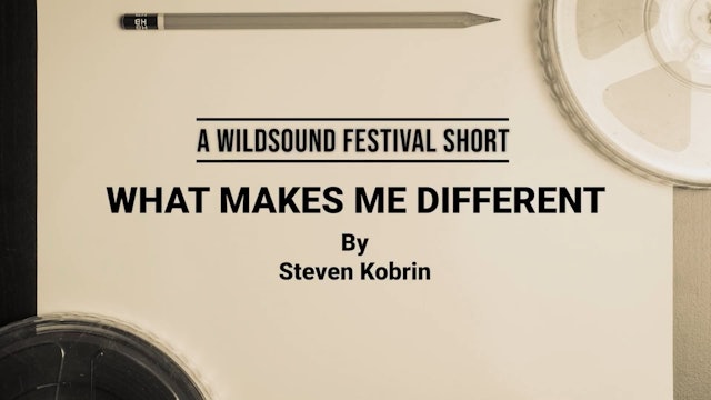 1pg. SHORT Screenplay - What Makes Me Different, by Steven Kobrin