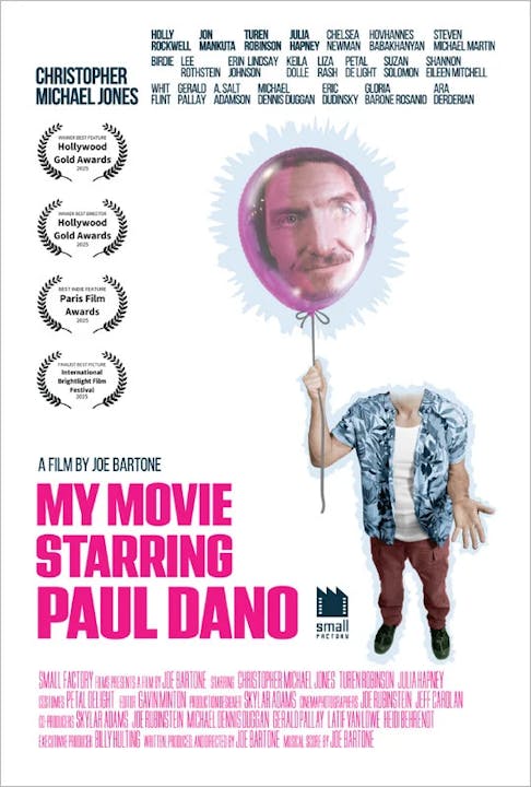Watch Today's FREE Festival: COMEDY Feature Film Winner: MY MOVIE STARRING PAUL DANO