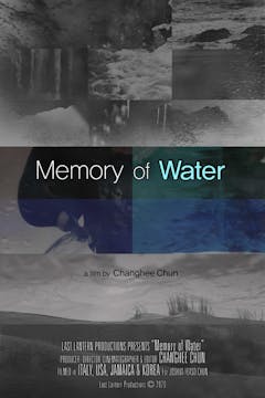 MEMORY OF WATER, 9min., USA, Experime...