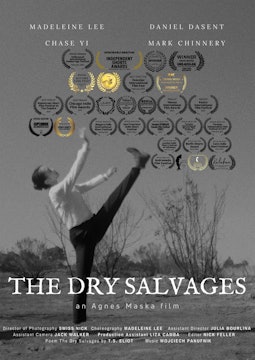 THE DRY SALVAGES short film, 5min., Dance/Experimental