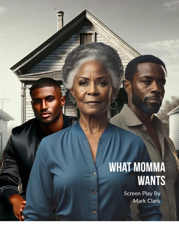BLACK Festival 1st Scene Script Reading: WHAT MOMMA WANTS, by  Mark Clark