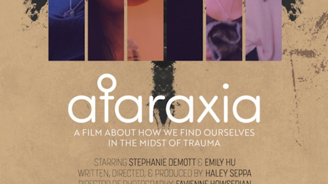 Short Film Trailer: ATARAXIA. Directed by Haley Seppa