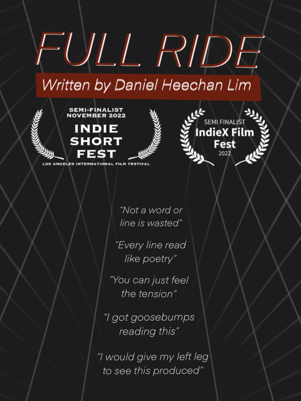 STUDENT Festival Short Screenplay FULL RIDE, by Daniel Heechan Lim (interview)