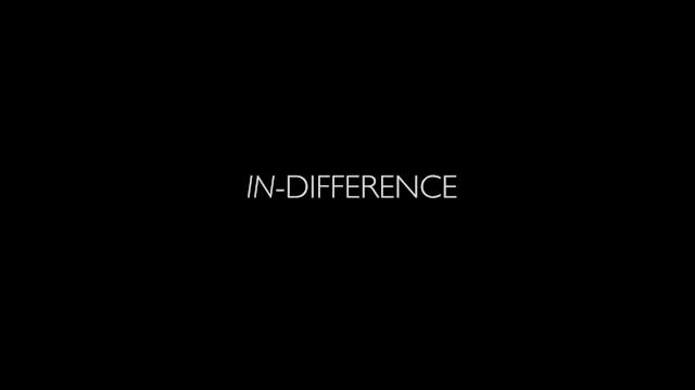 IN DIFFERENCE, 2min,. USA, Experimental