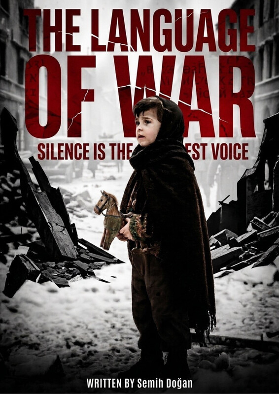 WILDsound Festival Feature Script: The Language of War, by Semih Doğan