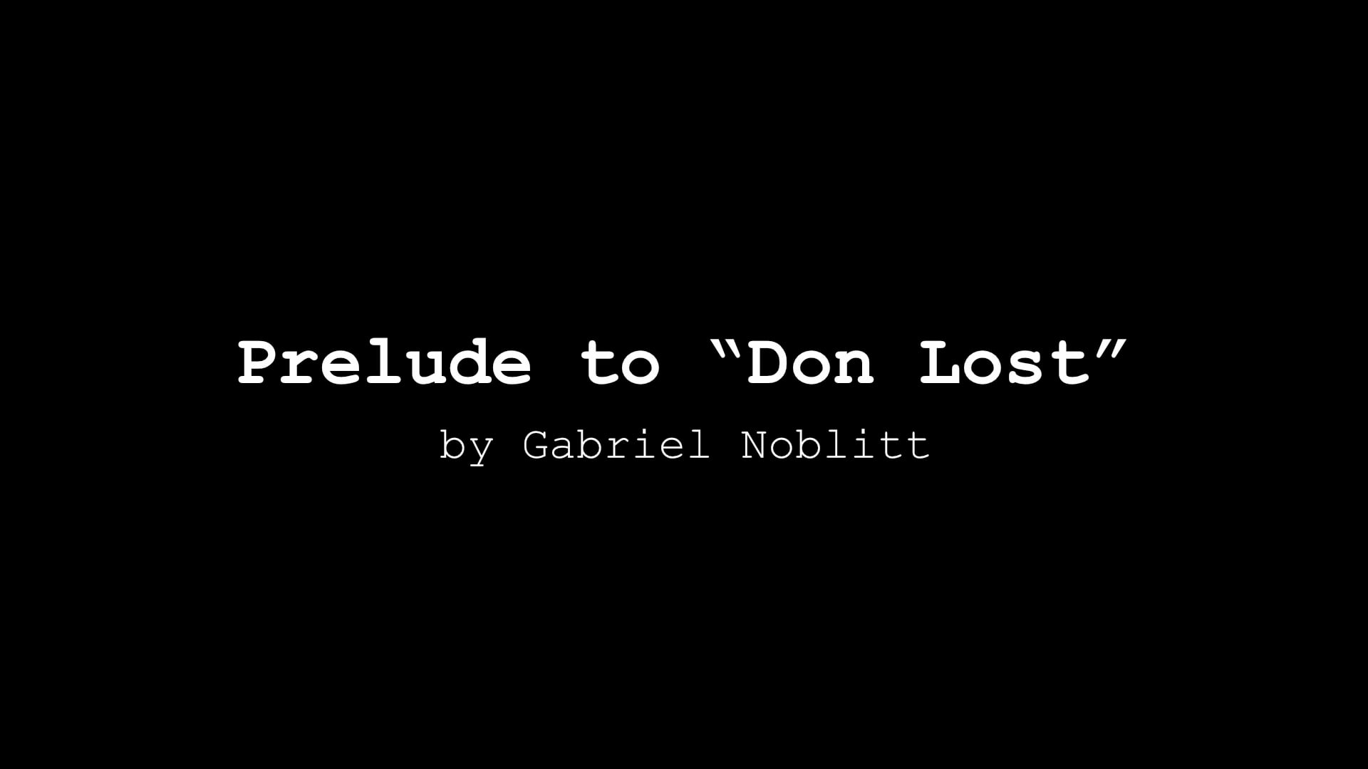 Prelude to Don Lost