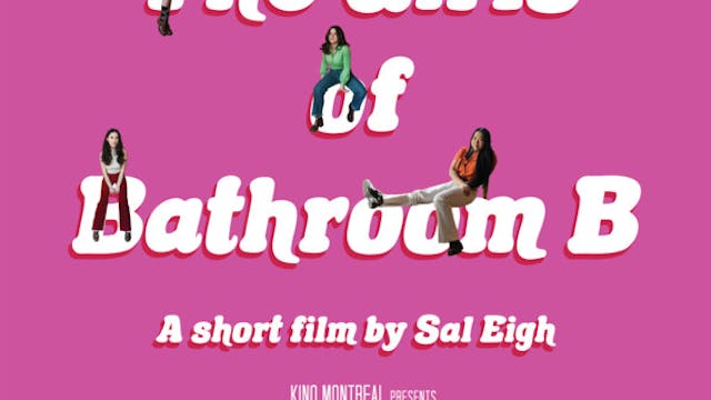 The Girls of Bathroom B short film, a...
