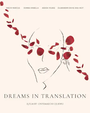 DREAMS IN TRANSLATION, 16min., Canada...