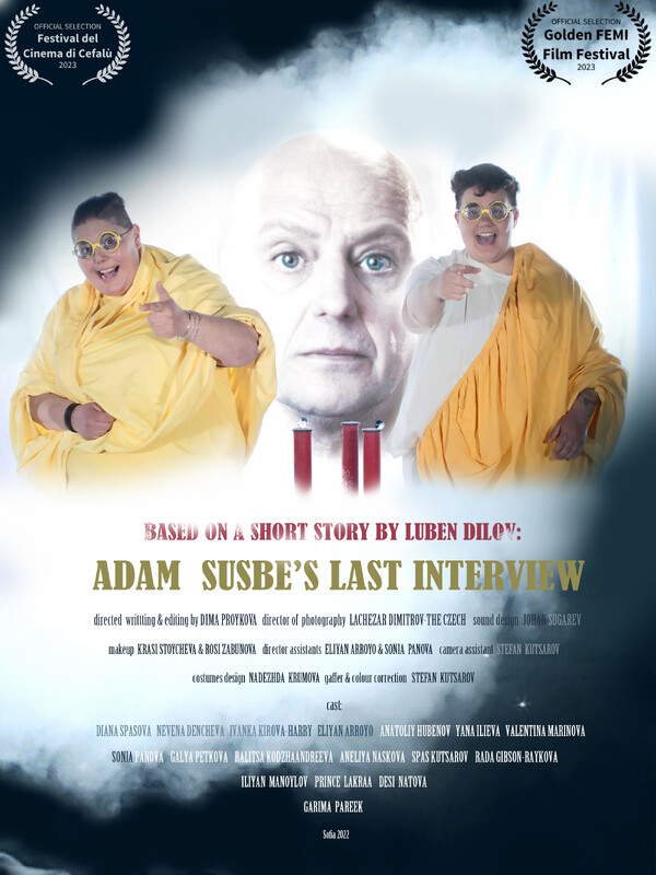 FANTASY/SCI-FI Fesival: ADAM SUSBE's LAST INTERVIEW, 20min., Bulgaria