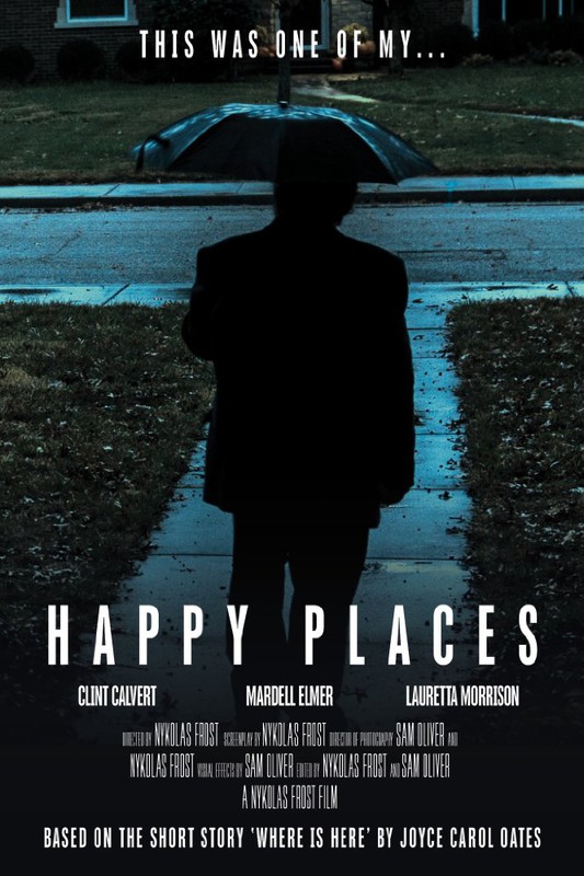 ACTION/THRILLER Festival : HAPPY PLACES, 20min., USA