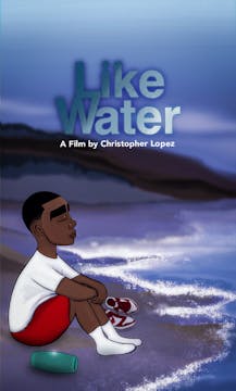 LIKE WATER short film, reactions LA L...