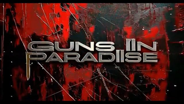 GUNS IN PARADISE film, reactions Acti...