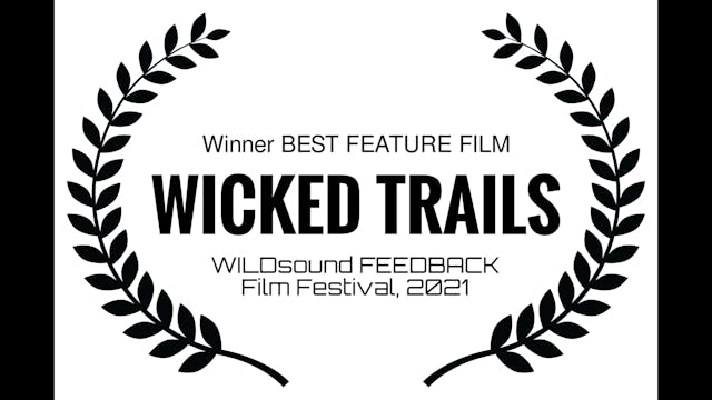 Wicked Trails Feature Film, Audience ...