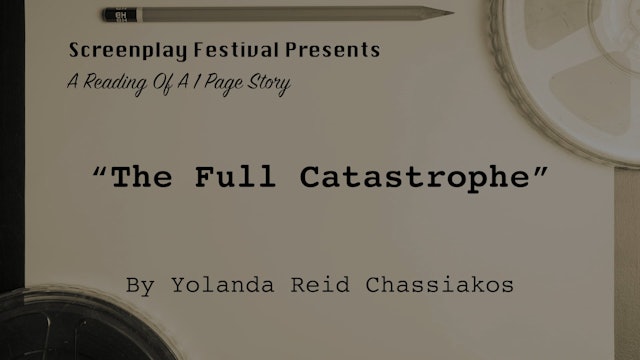 SHORT STORY Reading: The Full Catastrophe, by Yolanda Reid Chassiakos