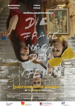 QUESTIONING THE WINDOW short film, Ex...