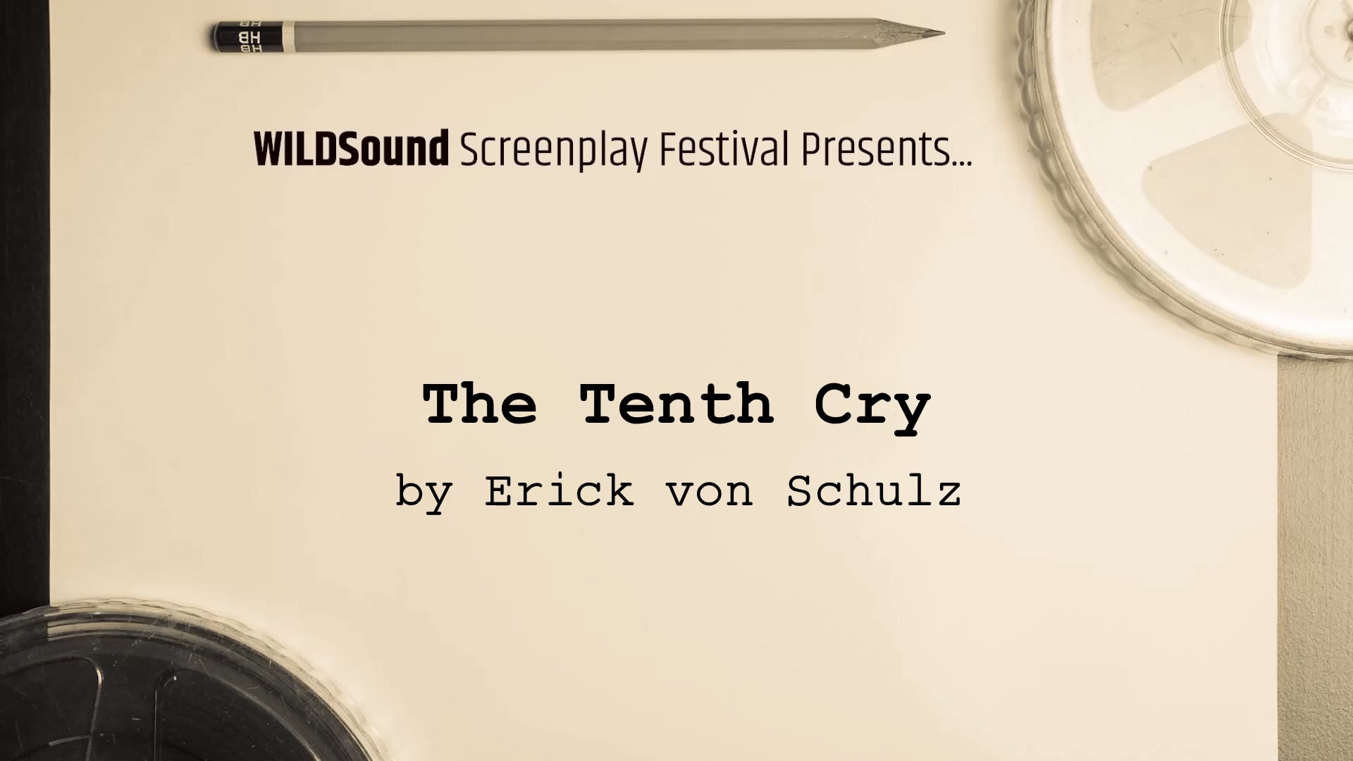 HORROR Festival Best Scene Reading: The Tenth Cry, by Erick von Schulz