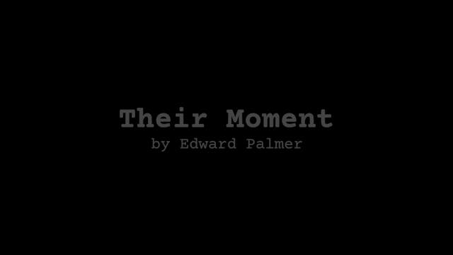 POETRY Reading: Their Moment, by Edwa...