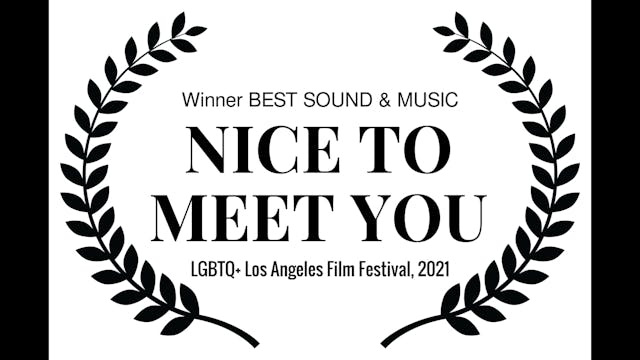 Nice To Meet You Short Film, Audience...