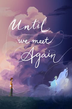 UNTIL WE MEET AGAIN short film review...