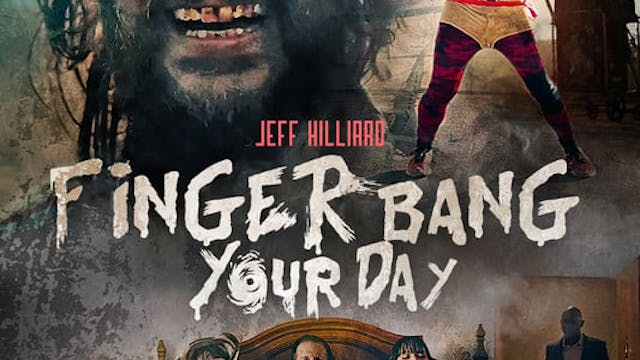 Jeff Hilliard - Finger Bang Your Day ...