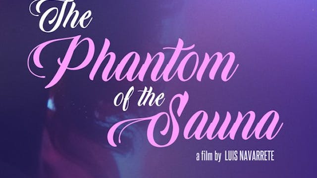 The Phantom of the Sauna Trailer - Ju...