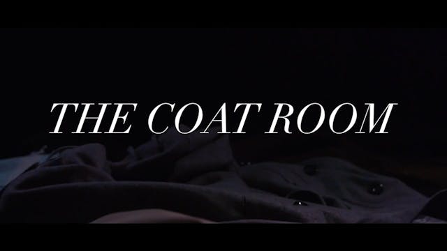 THE COAT ROOM, 10min., TV Web Series ...