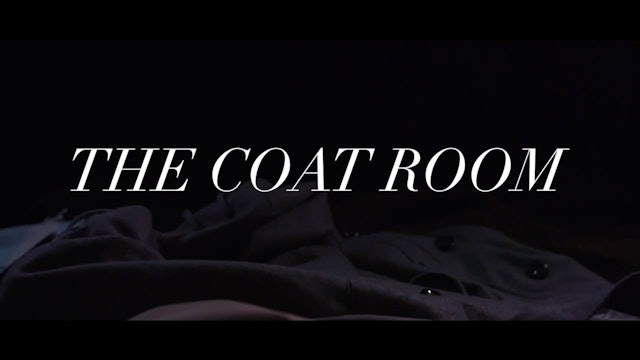 THE COAT ROOM, 10min., TV Web Series / Comedy / Drama