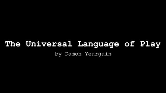 The Universal Language of Play