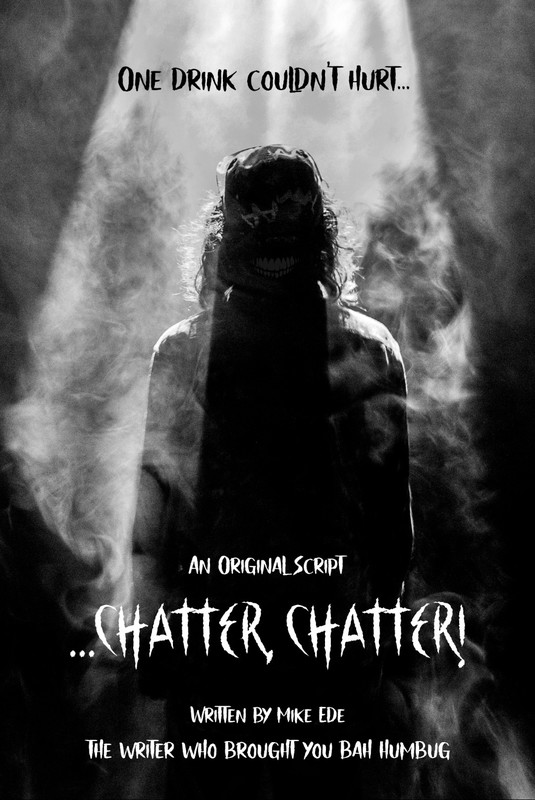 COMEDY SHORT Screenplay: ...CHATTER, CHATTER,  by Mike Ede