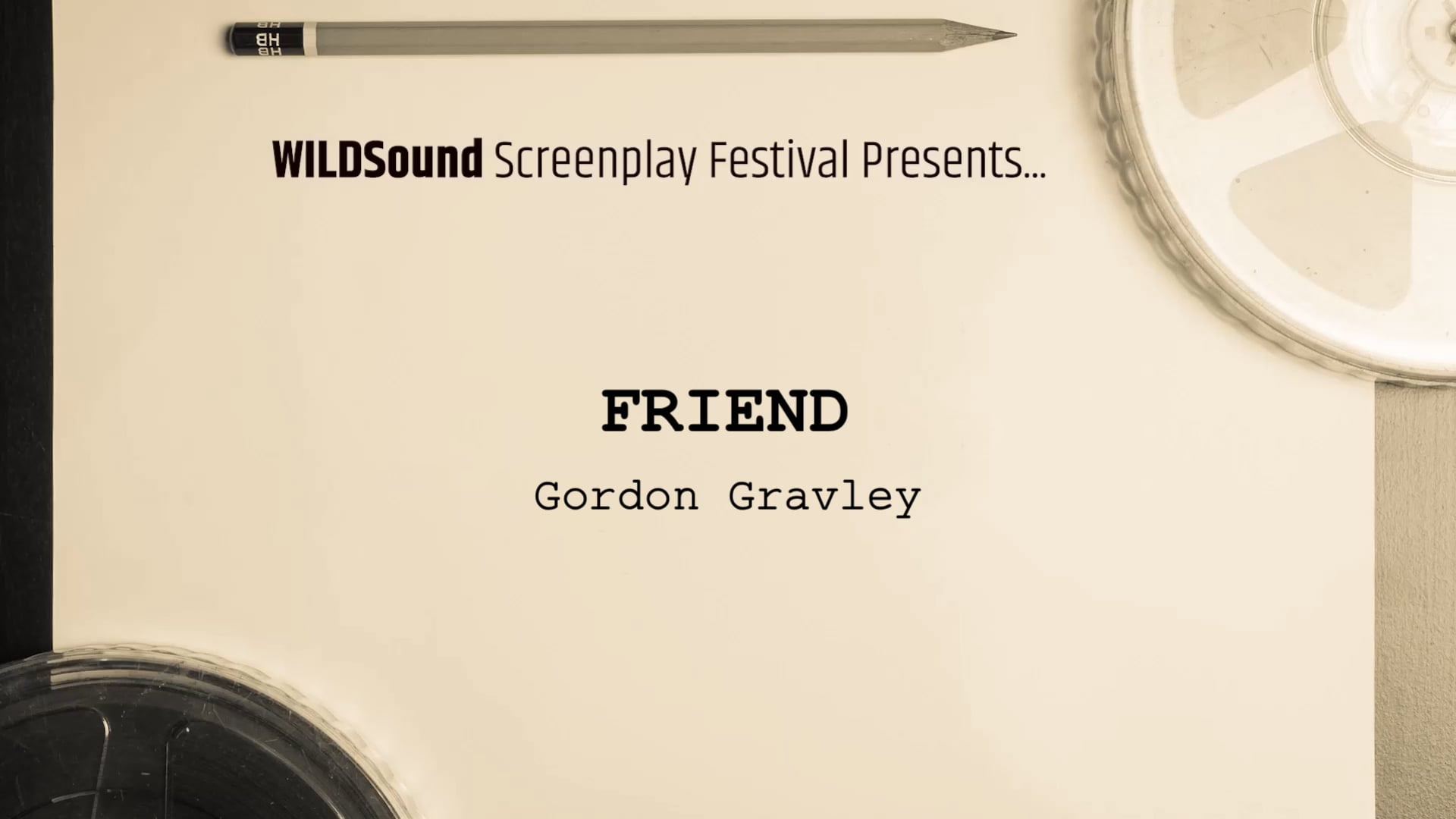 HORROR Festival Best Scene Reading: Friend, by Gordon Graveley