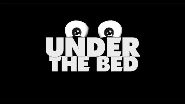 Under The Bed short film reviews (int...