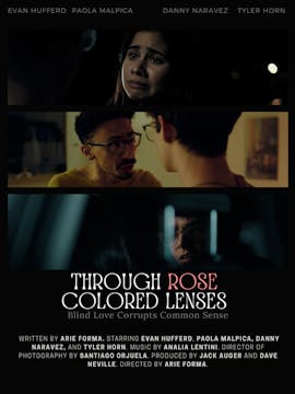 THROUGH ROSE COLORED LENSES short fil...