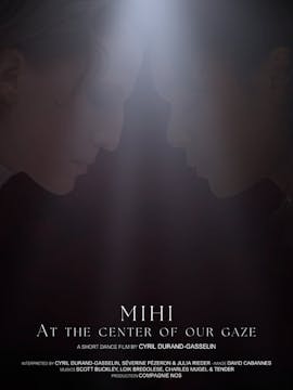 MIHI: At the center of our gaze short...