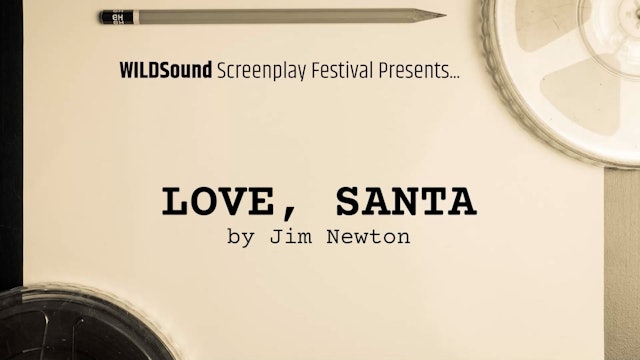 SHORT Script: Love. Santa, by Jim Newton