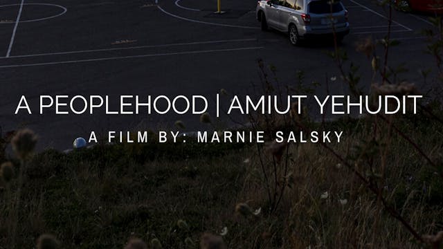 A PEOPLEHOOD | AMIUT YEHUDIT Film, Au...