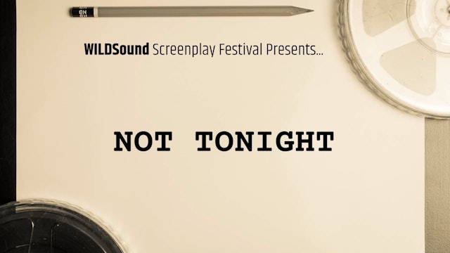 LGBTQ+ Festival 1st Scene Reading: NOT TONIGHT, by Lisa Triano (interview)