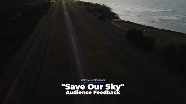 Save Our Sky Short Film, Audience FEE...