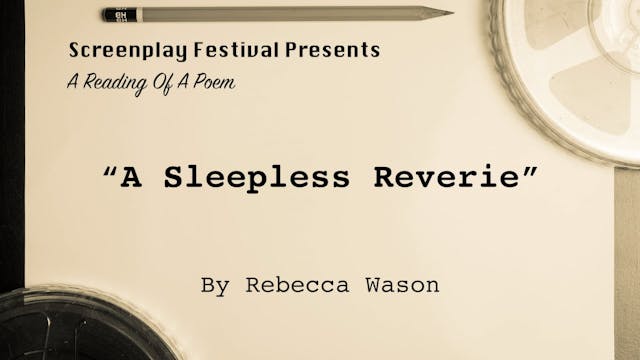 Poetry Reading: A Sleepless Reverie, ...