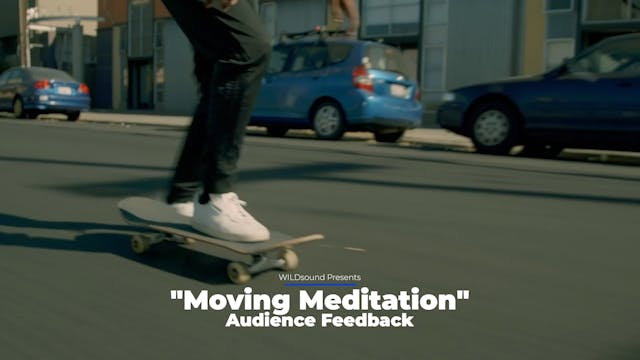 Moving Meditation Short Film, Audienc...